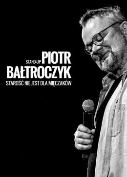 Jędrzejów Wydarzenie Kabaret Piotr Bałtroczyk Stand-up: Starość nie jest dla mięczaków